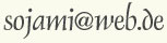 e-mail: sojami@web.de